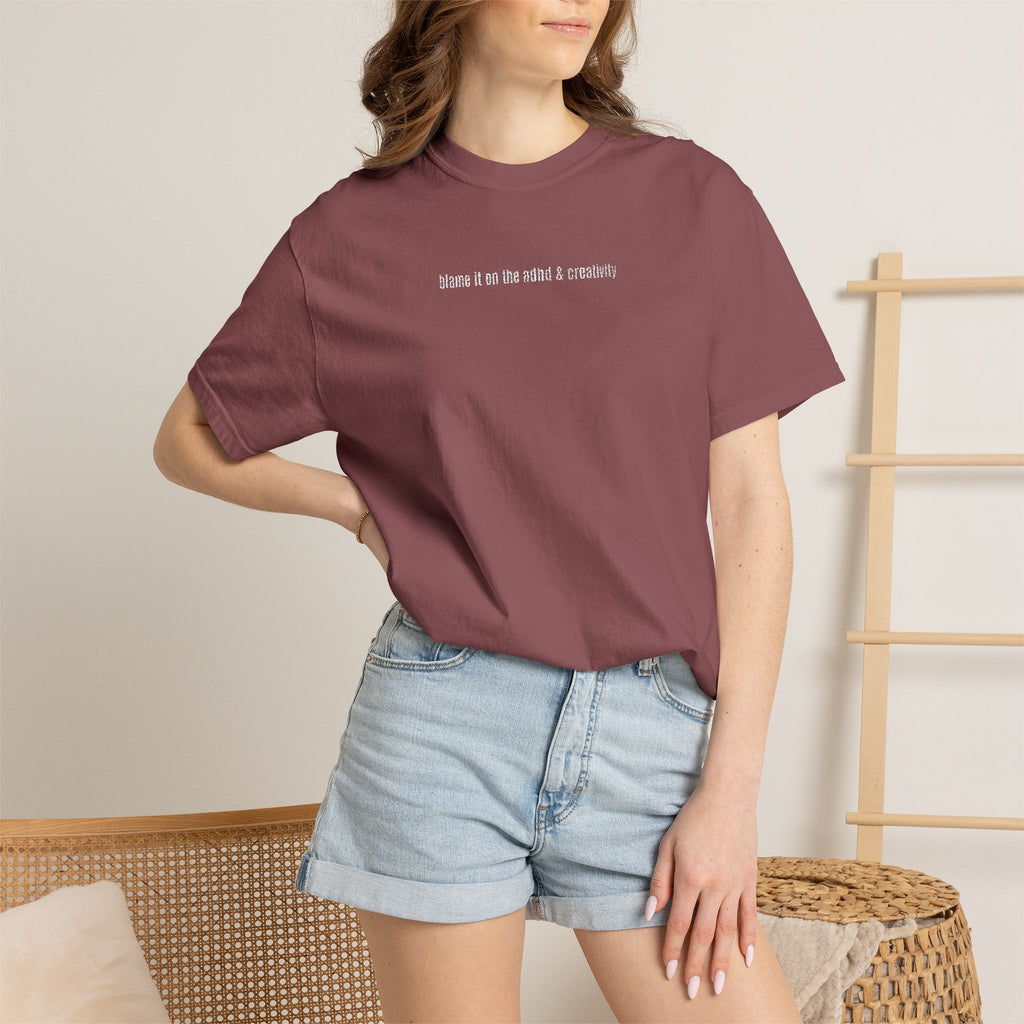 Blame it on the ADHD & Creativity Embroidered Comfort Tee