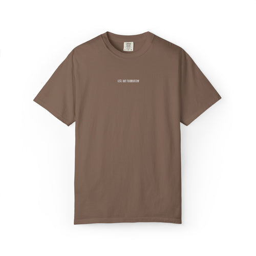 Ask Me Tomorrow Embroidered Comfort Tee